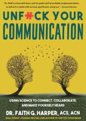 Unfuck Your Communication (ISBN: 9781648412660)