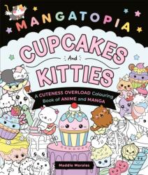 Mangatopia Cupcakes and Kitties (ISBN: 9781035083626)
