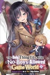 The Only Thing I'd Do in a No-Boys-Allowed Game World, Vol. 2 (ISBN: 9798855407532)