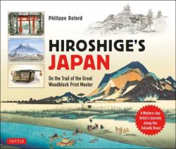 Hiroshige's Japan - Philippe Delord (ISBN: 9780804858809)