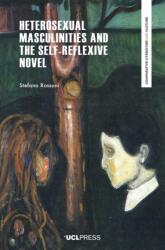 Heterosexual Masculinities and the Self-Reflexive Novel (ISBN: 9781800088757)