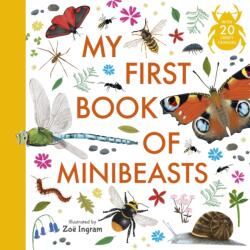 My First Book of Minibeasts (ISBN: 9781529523492)