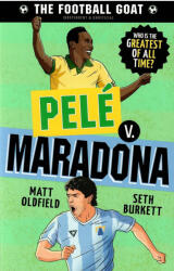 The Football GOAT: Pelé v. Maradona (ISBN: 9781529521122)