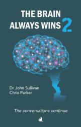 The Brain Always Wins2 (ISBN: 9781916556799)