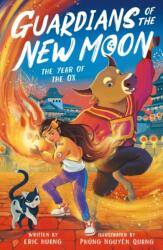 Guardians of the New Moon: The Year of the Ox (ISBN: 9781788957564)