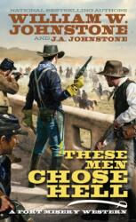 These Men Chose Hell (ISBN: 9780786049622)