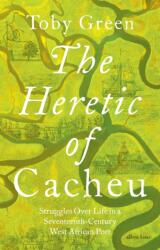 The Heretic of Cacheu (ISBN: 9780241611418)