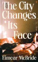 The City Changes Its Face (ISBN: 9780571384211)
