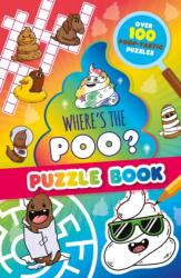 Where's the Poo? A Pooptastic Puzzle Book (ISBN: 9781408375242)