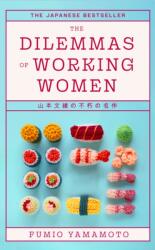 The Dilemmas of Working Women (ISBN: 9780349019215)