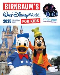 Birnbaum's 2025 Walt Disney World for Kids (ISBN: 9781368094832)
