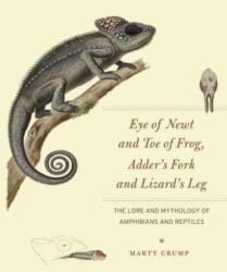 Eye of Newt and Toe of Frog, Adder's Fork and Lizard's Leg (ISBN: 9780226836645)