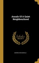 Annals Of A Quiet Neighbourhood (ISBN: 9781011248759)