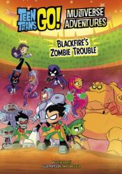 Blackfire's Zombie Trouble (ISBN: 9781398257764)