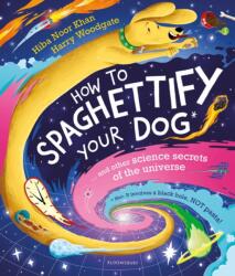 How To Spaghettify Your Dog (ISBN: 9781526627810)