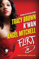 Flirt: Three Steamy Novellas (ISBN: 9780312537012)