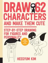 Draw 62 Characters and Make Them Cute (ISBN: 9781631598210)
