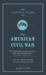 The Connell Guide to the American Civil War (ISBN: 9781911187257)