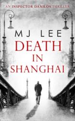 Death In Shanghai (ISBN: 9780263927733)