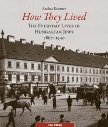 How They Lived (ISBN: 9789633860021)