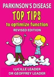 Parkinson's Disease Top Tips to Optimize Function (ISBN: 9780956172235)