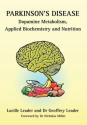 Parkinson's Disease Dopamine Metabolism, Applied Metabolism and Nutrition (ISBN: 9780952605669)