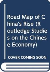 Road Map of China's Rise (ISBN: 9780415479929)