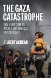 The Gaza Catastrophe (ISBN: 9781849250917)