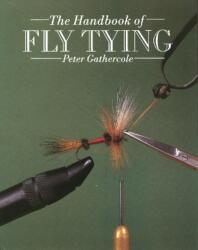 The Handbook of Fly Tying (ISBN: 9780719845246)