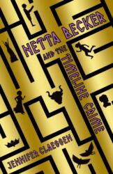 Netta Becker and the Timeline Crime (ISBN: 9781916747593)