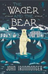 The Wager and the Bear (ISBN: 9781915789501)