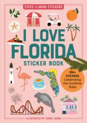 I Love Florida Sticker Book (ISBN: 9781523527595)