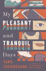 My Pleasant and Tranquil Days (ISBN: 9781838906030)