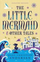 The Little Mermaid & Other Tales (ISBN: 9781454959519)