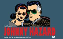 Johnny Hazard the complete dailies volume 12: 1962-1964 (ISBN: 9781613452967)