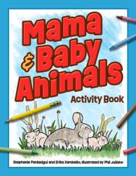 Mama & Baby Animals Activity Book (ISBN: 9781647555627)