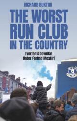 The Worst-Run Club in the Country (ISBN: 9781801509091)