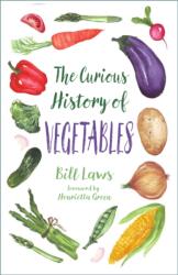 The Curious History of Vegetables (ISBN: 9781803997155)