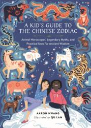 A Kid's Guide to the Chinese Zodiac (ISBN: 9780762482115)