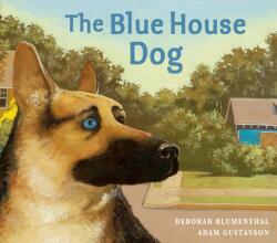 The Blue House Dog (ISBN: 9781682635902)