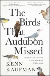 The Birds That Audubon Missed (ISBN: 9781668007600)
