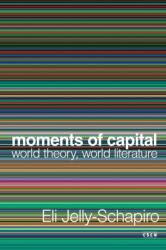 Moments of Capital (ISBN: 9781503635432)