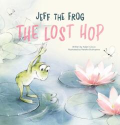 Jeff the Frog. The Lost Hop (ISBN: 9798890630667)