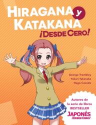Hiragana y Katakana ! Desde Cero! - Yukari Takenaka, Hugo Canedo (ISBN: 9780989654562)