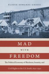 Mad with Freedom (ISBN: 9780807177747)
