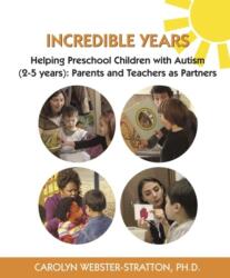 Incredible Years: Helping Preschool Children with Autism (ISBN: 9781892222060)