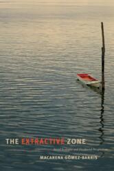 Zona extractivă (ISBN: 9780822368977)