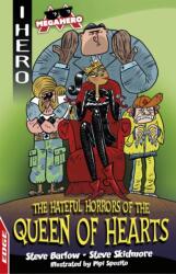 EDGE: I HERO: Megahero: The Hateful Horrors of the Queen of Hearts (ISBN: 9781445170152)