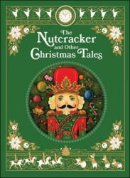 Nutcracker and Other Christmas Tales (ISBN: 9781435169265)