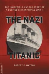 The Nazi Titanic (ISBN: 9780306825439)